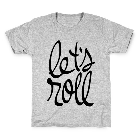 Let's Roll Kids T-Shirt