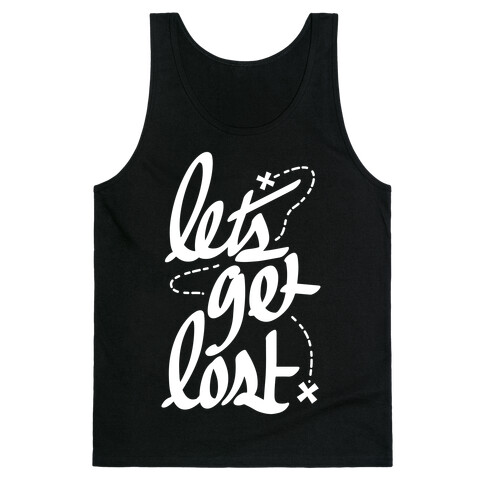 Let's Get Lost Tank Top