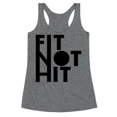 Fit Not Hit Racerback Tank Top