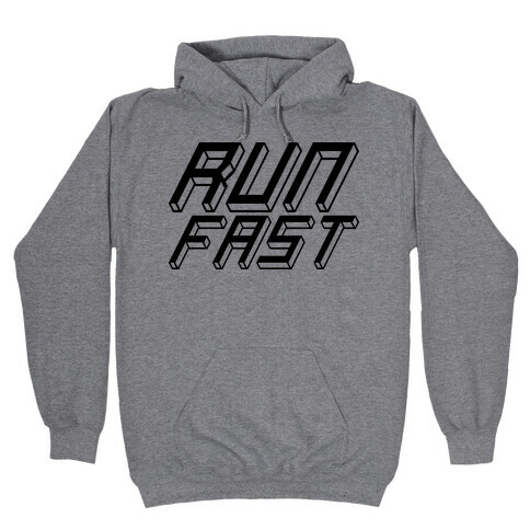 Run FAST Hooded Sweatshirt