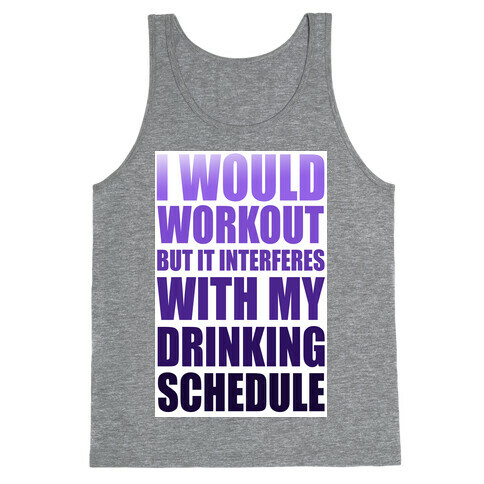 I Would Workout but... Tank Top