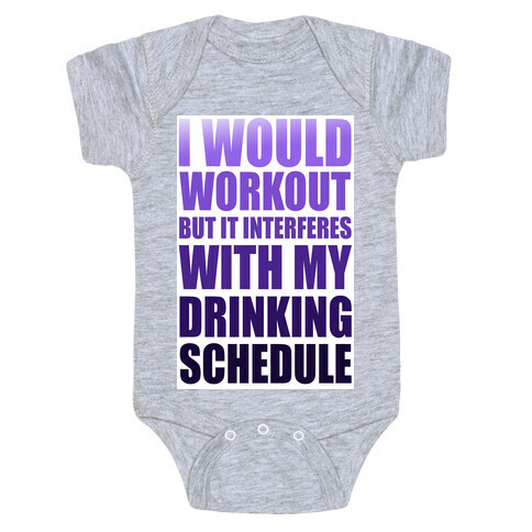 I Would Workout but... Baby One-Piece