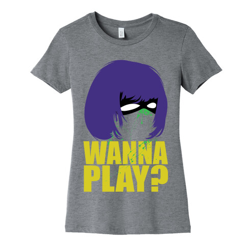 Wanna Play? Womens T-Shirt