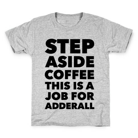Adderall Kids T-Shirt
