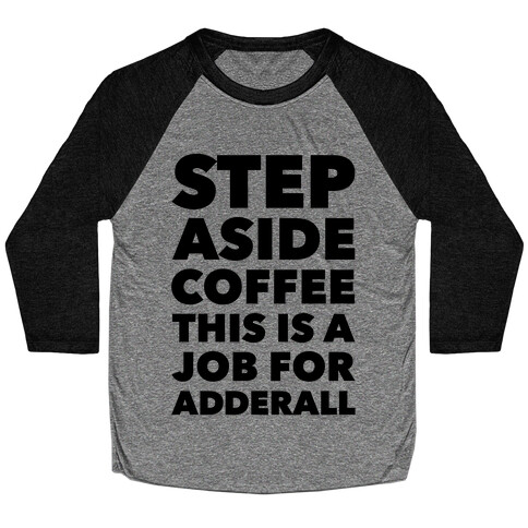 Adderall Baseball Tee