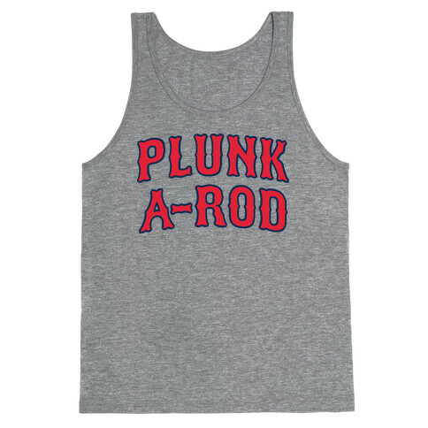 Plunk A-Rod Tank Top