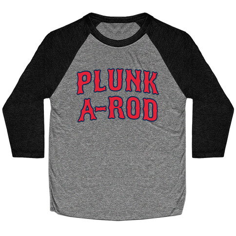 Plunk A-Rod Baseball Tee