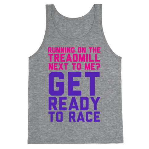 Running on the Treadmill? Tank Top