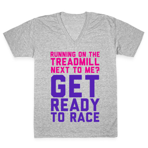 Running on the Treadmill? V-Neck Tee Shirt