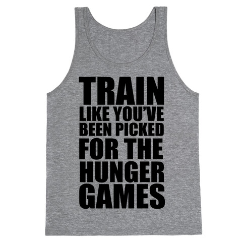 Train for the Hunger Games Tank Top