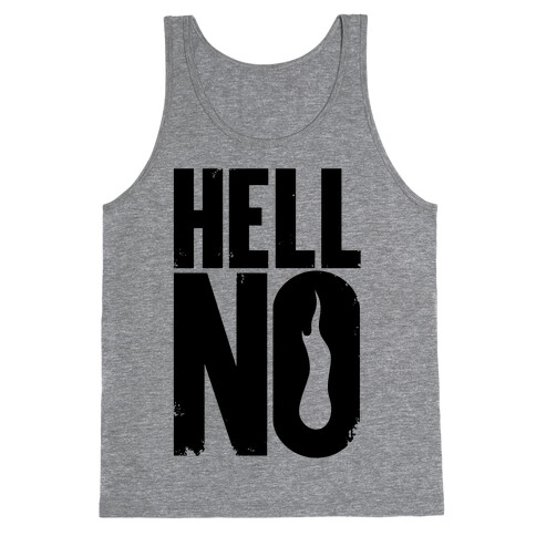 Hell No Tank Top