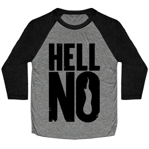 Hell No Baseball Tee