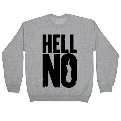 Hell No Pullover