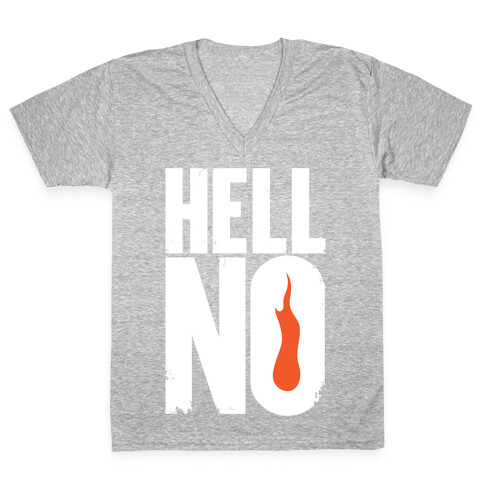 Hell No V-Neck Tee Shirt