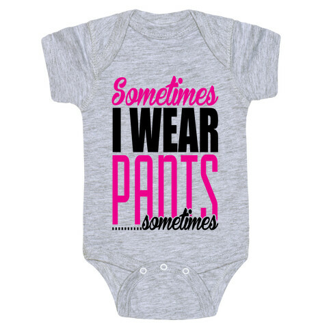 The Option of Pants Baby One-Piece