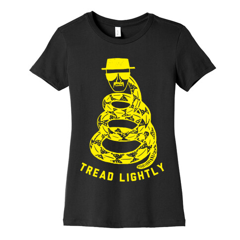 Tread Lightly (Walter White) Womens T-Shirt