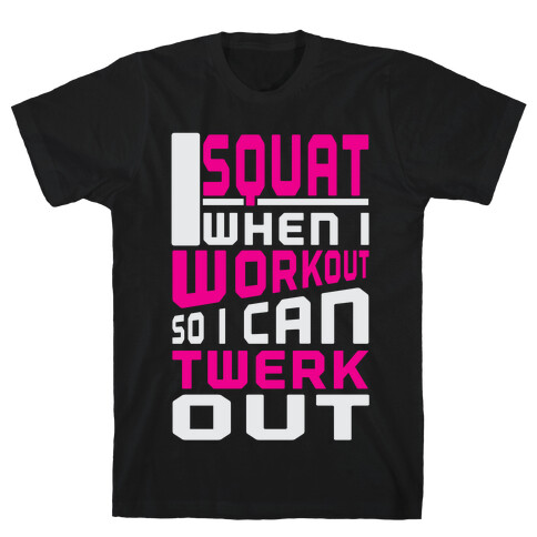 Squat to Twerk T-Shirt