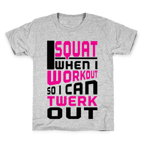Squat to Twerk Kids T-Shirt