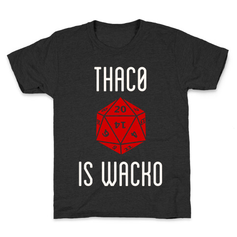 Thac0 Is Wacko Kids T-Shirt