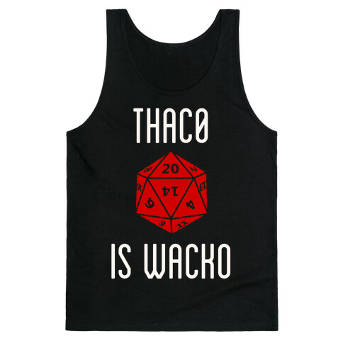 Thac0 Is Wacko Tank Top