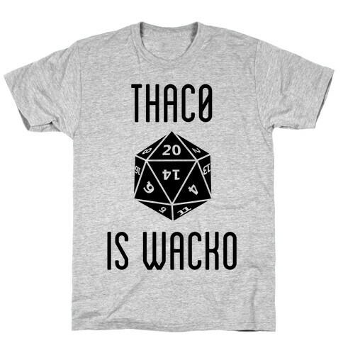 Thac0 Is Wacko T-Shirt