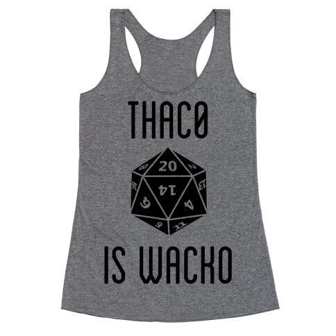 Thac0 Is Wacko Racerback Tank Top