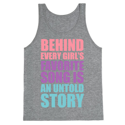 Behind Every Girl's Favorite Song Is A Story Tank Top