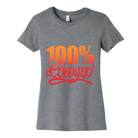 100% Cowgirl Womens T-Shirt