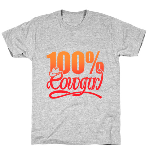 100% Cowgirl T-Shirt