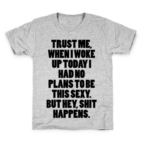 Wake Up Sexy Kids T-Shirt