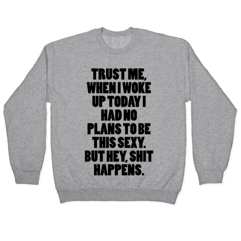 Wake Up Sexy Pullover