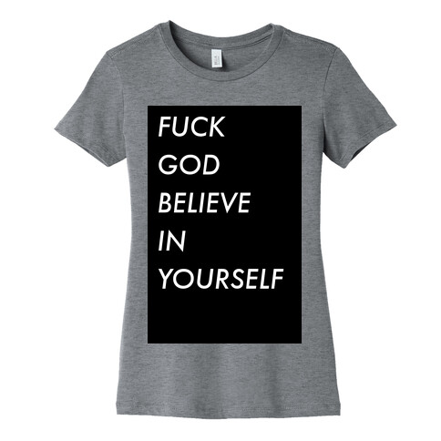 Believe In Yourself Womens T-Shirt