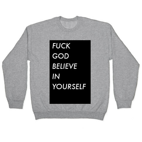 Believe In Yourself Pullover