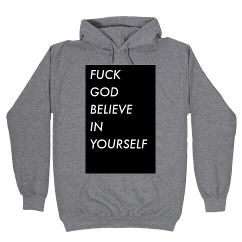 Believe In Yourself Hooded Sweatshirt