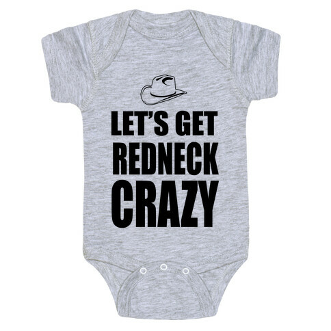 Let's Get Redneck Crazy Baby One-Piece