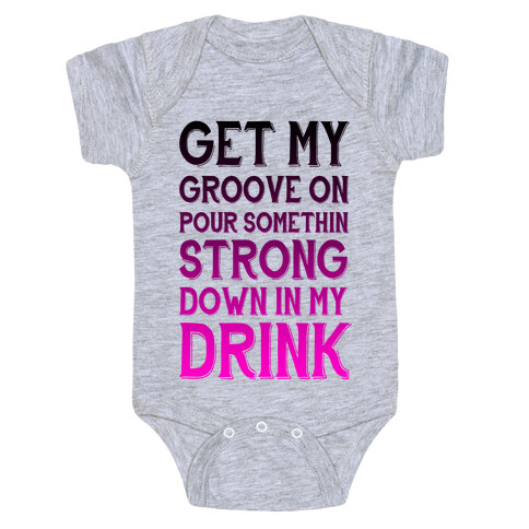 Get My Groove On Baby One-Piece