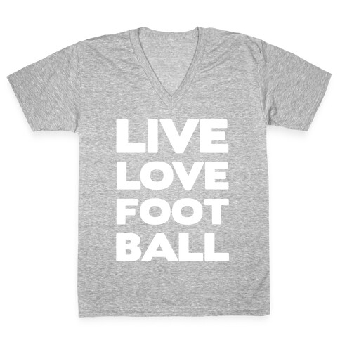 Live Love Football V-Neck Tee Shirt