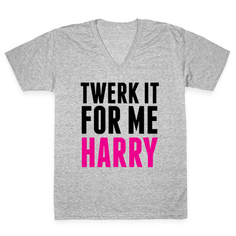 Twerk it For Me Harry V-Neck Tee Shirt