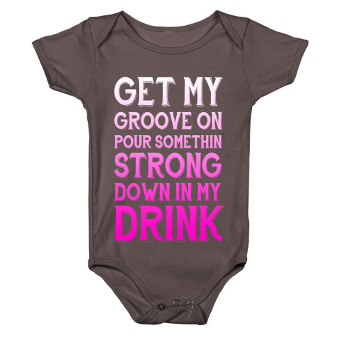 Get My Groove On Baby One-Piece