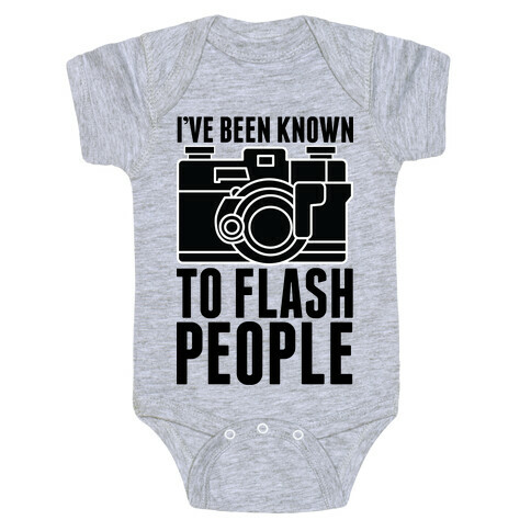 I've Been Known To Flash People Baby One-Piece