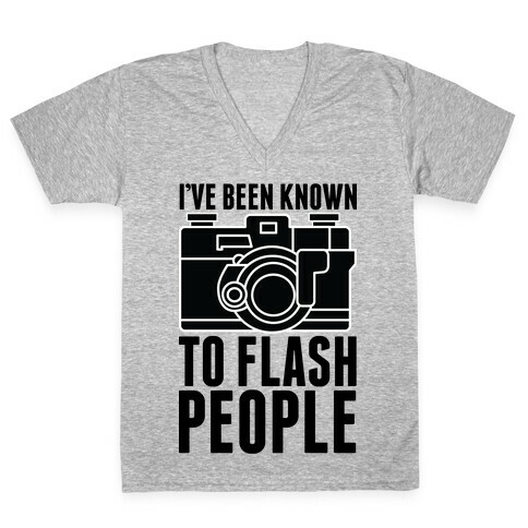 I've Been Known To Flash People V-Neck Tee Shirt