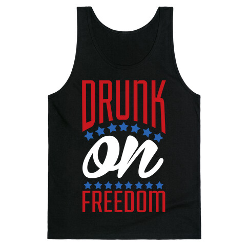 Drunk on Freedom Tank Top