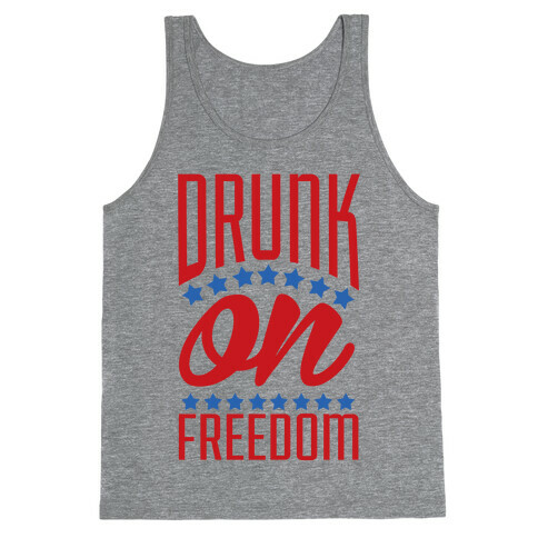 Drunk on Freedom Tank Top