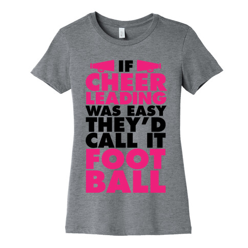 If Cheerleading Was Easy Womens T-Shirt