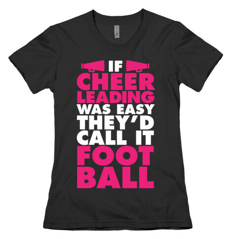 If Cheerleading Was Easy Womens T-Shirt