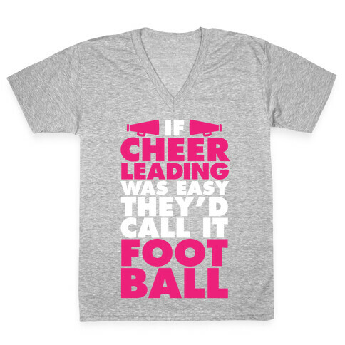 If Cheerleading Was Easy V-Neck Tee Shirt