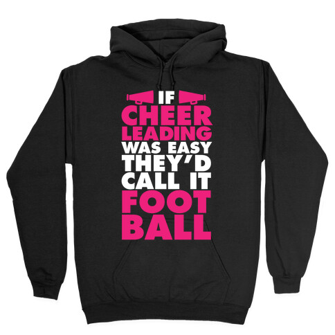 If Cheerleading Was Easy Hooded Sweatshirt