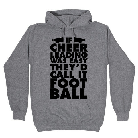 If Cheerleading Was Easy Hooded Sweatshirt