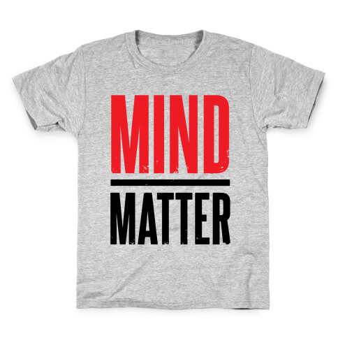 Mind Over Matter Kids T-Shirt