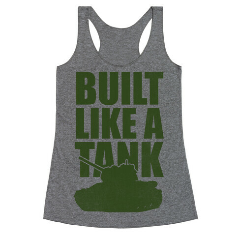 Built Like A Tank (Green) Racerback Tank Top